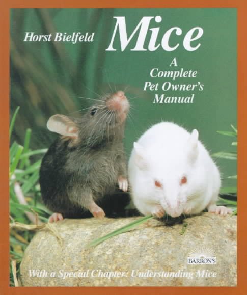 Mice: A Complete Pet Owner's Manual (English and German Edition) cover
