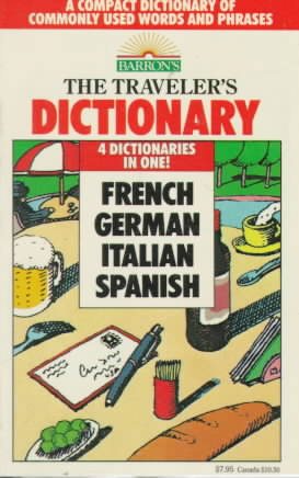 The Traveler's Dictionary in French, German, Italian, and Spanish cover