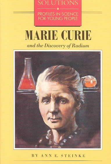 Marie Curie and the Discovery of Radium (Solutions Series) cover