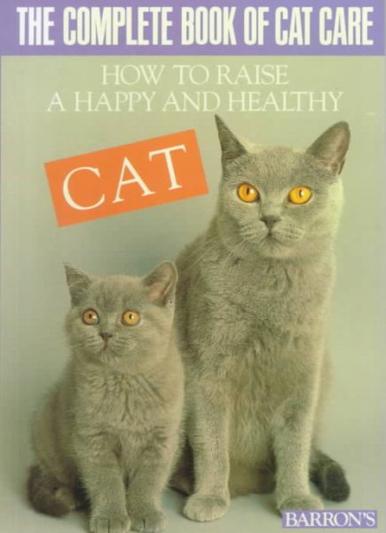 The Complete Book of Cat Care (Pet Series: Training) cover