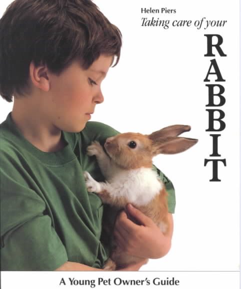 Taking Care of Your Rabbit (A Young Pet Owner's Guide) cover