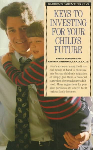 Keys to Investing for Your Child's Future (Barron's Parenting Keys)