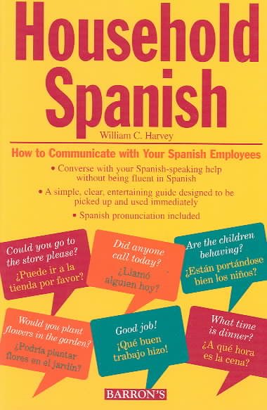 Household Spanish: How to Communicate With Your Spanish Employees cover