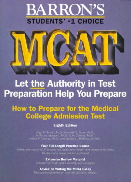 How to Prepare for the McAt: Medical College Admission Test (Barron's How to Prepare for the New Medical College Admission Test Mcat)