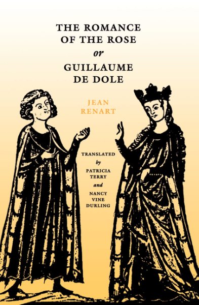 The Romance of the Rose or Guillaume de Dole (The Middle Ages Series)