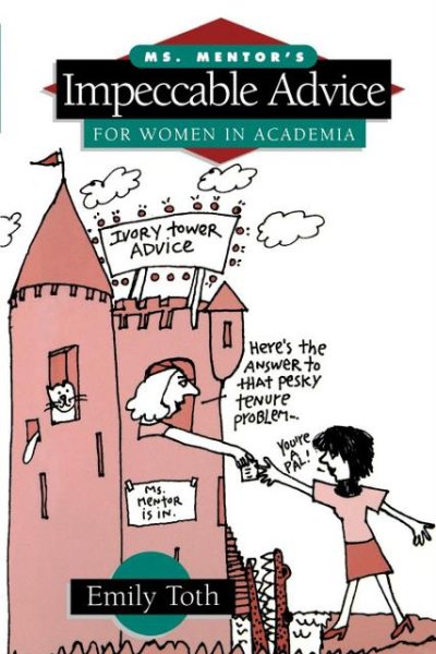 Ms. Mentor's Impeccable Advice for Women in Academia cover