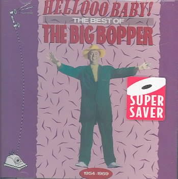 Hellooo Baby! The Best of The Big Bopper 1954-1959 cover