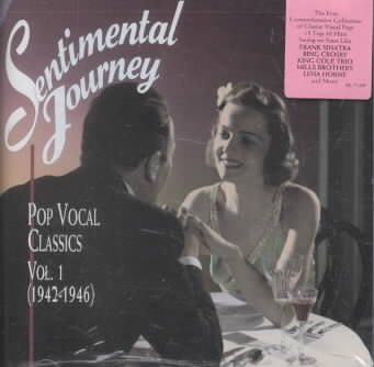 Sentimental Journey: Pop Vocal Classics, Vol. 1 (1942-1946) cover