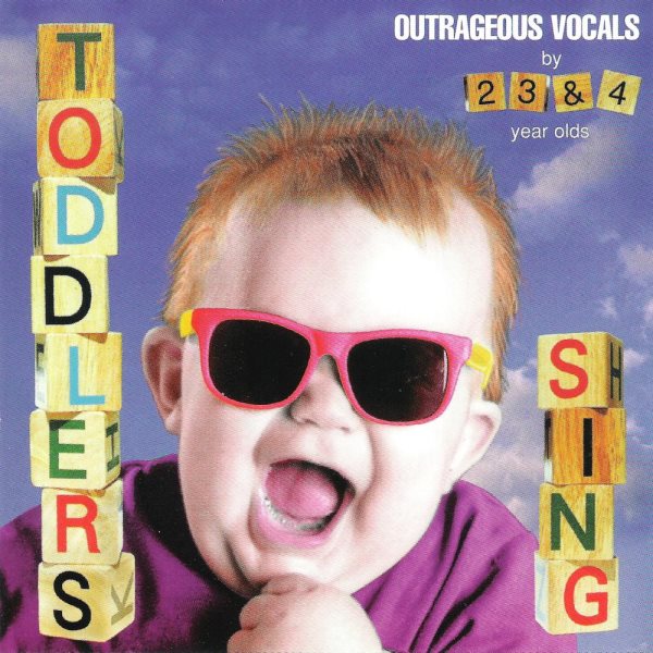 Toddlers Sing Outrageous Vocals cover