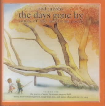 The Days Gone By: Songs of the American Poets, Vol. 1 cover