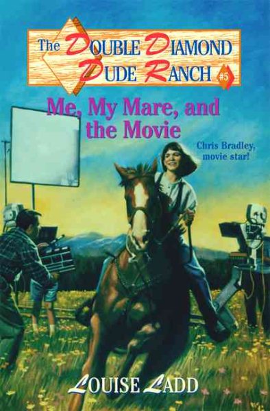 Double Diamond Dude Ranch #5 - Me, My Mare, and the Movie: Chris Bradley, movie star!