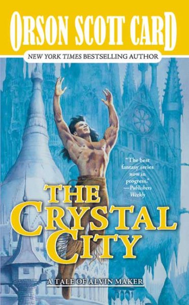 The Crystal City: The Tales of Alvin Maker, Volume VI cover