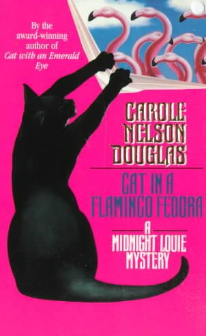 Cat in a Flamingo Fedora: A Midnight Louie Mystery (Midnight Louie Mysteries) cover
