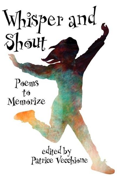 Whisper and Shout: Poems to Memorize cover