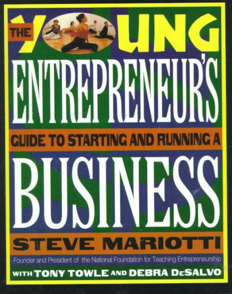 The Young Entrepreneur's Guide to Starting and Running a Business cover