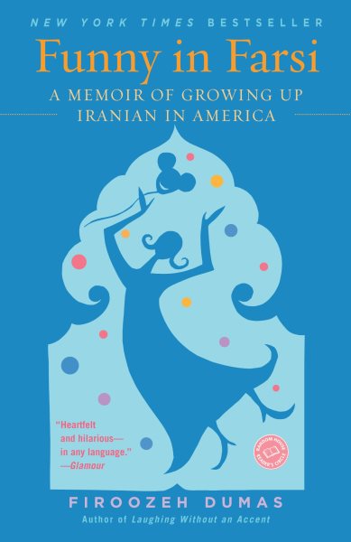 Funny in Farsi: A Memoir of Growing Up Iranian in America cover