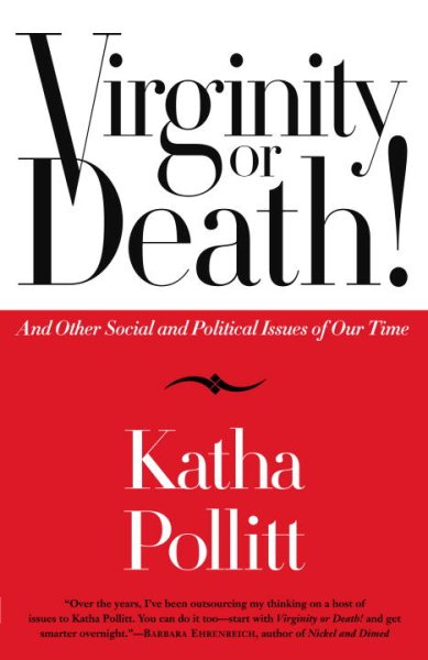 Virginity or Death!: And Other Social and Political Issues of Our Time cover