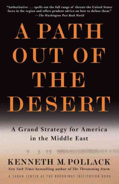 A Path Out of the Desert: A Grand Strategy for America in the Middle East cover