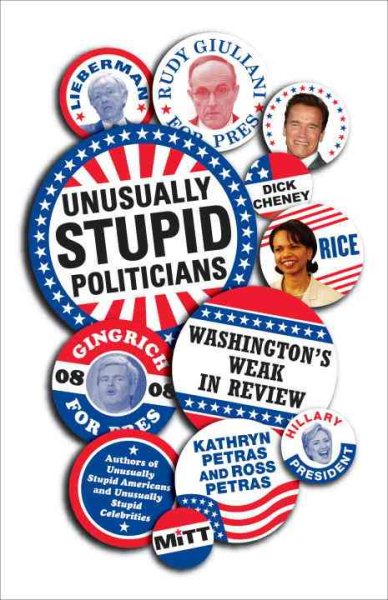 Unusually Stupid Politicians: Washington's Weak in Review cover