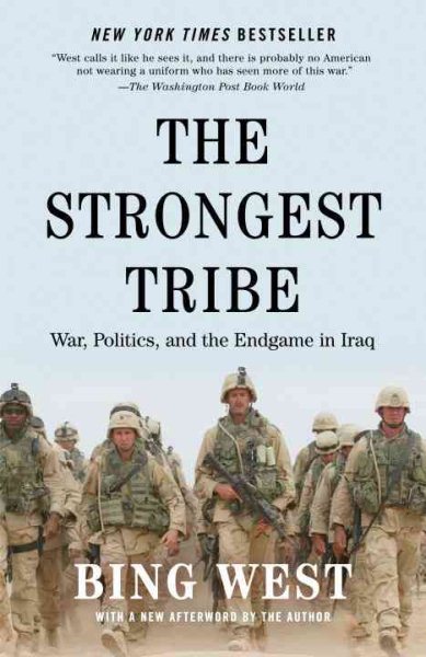 The Strongest Tribe: War, Politics, and the Endgame in Iraq cover