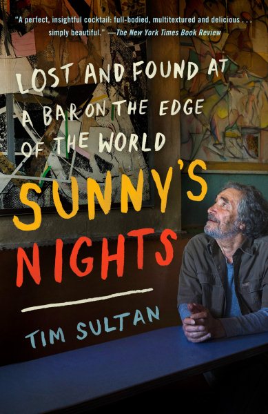 Sunny's Nights: Lost and Found at a Bar on the Edge of the World cover
