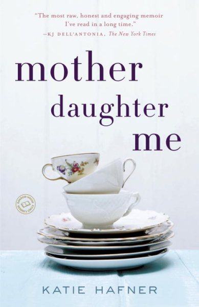 Mother Daughter Me: A Memoir cover