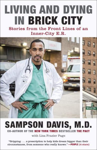 Living and Dying in Brick City: Stories from the Front Lines of an Inner-City E.R. cover