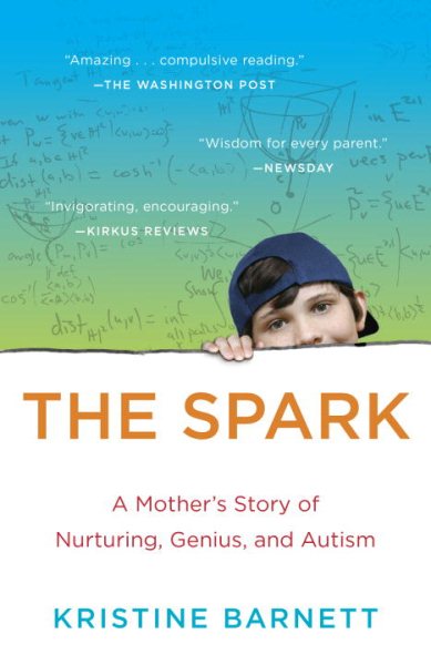 The Spark: A Mother's Story of Nurturing, Genius, and Autism cover