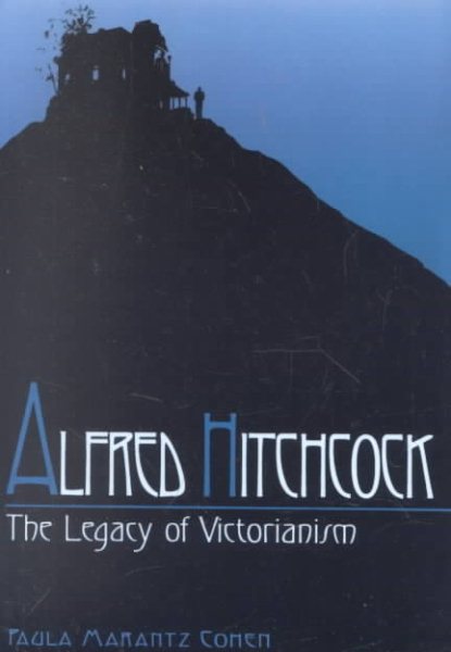 Alfred Hitchcock: The Legacy of Victorianism cover