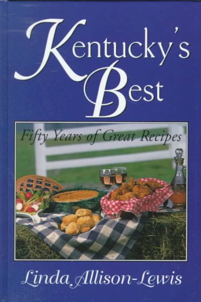 Kentucky's Best: Fifty Years of Great Recipes cover