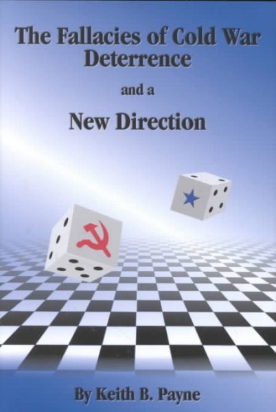 The Fallacies of Cold War Deterrence and a New Direction cover