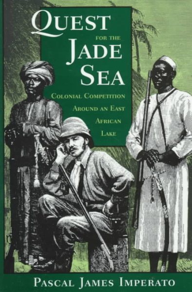 Quest For The Jade Sea: Colonial Competition Around An East African Lake cover