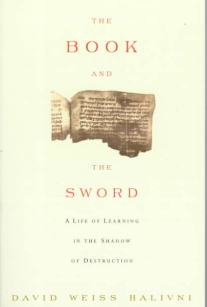The Book And The Sword: A Life Of Learning In The Shadow Of Destruction cover