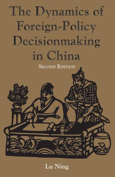 The Dynamics of Foreign-Policy Decisionmaking in China cover