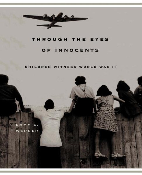Through The Eyes Of Innocents: Children Witness World War II cover