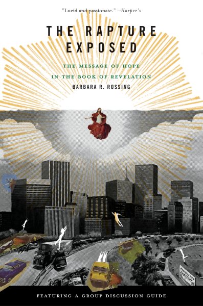 The Rapture Exposed: The Message of Hope in the Book of Revelation cover