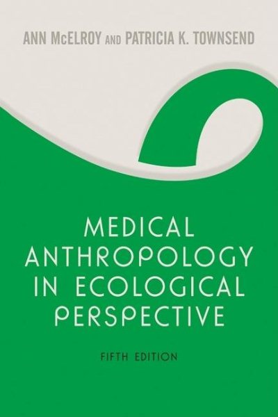 Medical Anthropology in Ecological Perspective: Fifth Edition cover