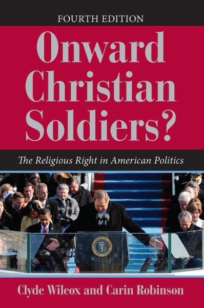 Onward Christian Soldiers?: The Religious Right in American Politics (Dilemmas in American Politics) cover