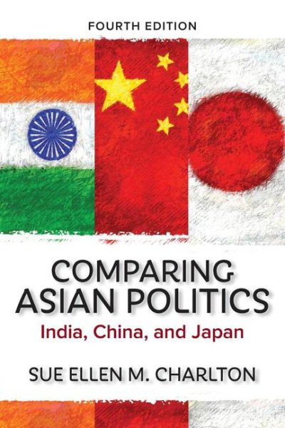 Comparing Asian Politics: India, China, and Japan cover