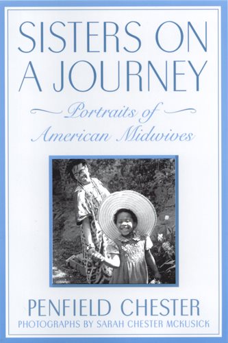 Sisters on a Journey: Portraits of American Midwives cover