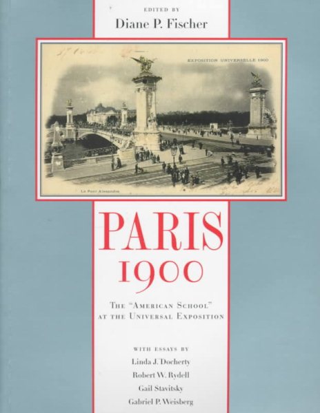Paris 1900: The 'American School' at the Universal Exposition cover