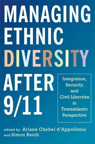 Managing Ethnic Diversity after 9/11: Integration, Security, and Civil Liberties in Transatlantic Perspective cover