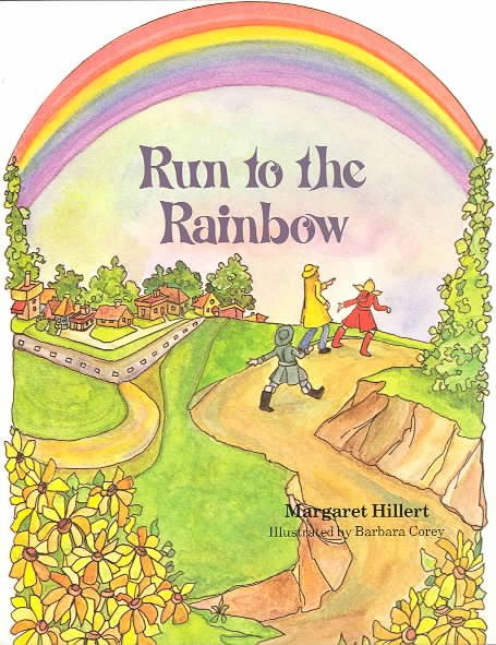 RUN TO THE RAINBOW, SOFTCOVER, BEGINNING TO READ (Modern Curriculum Press Beginning to Read Series)