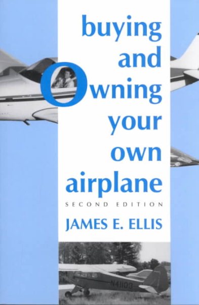 Buying and Owning Your Own Airplane cover