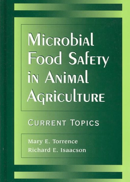 Microbial Food Safety in Animal Agriculture: Current Topics