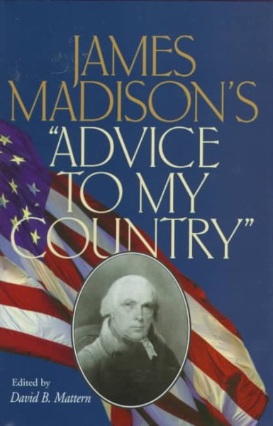 James Madison's "Advice to My Country" cover