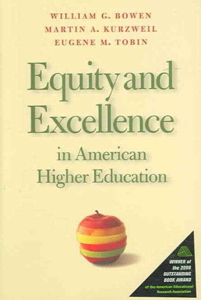 Equity and Excellence in American Higher Education (Thomas Jefferson Foundation Distinguished Lecture Series)