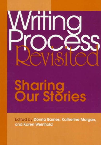 Writing Process Revisited: Sharing Our Stories cover