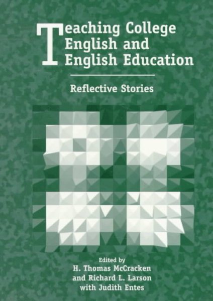Teaching College English and English Education: Reflective Stories (Cee Monographs)
