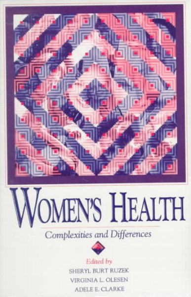 WOMENS HEALTH: COMPLEXITIES AND DIFFERENCES (WOMEN & HEALTH C&S PERSPECTIVE) cover